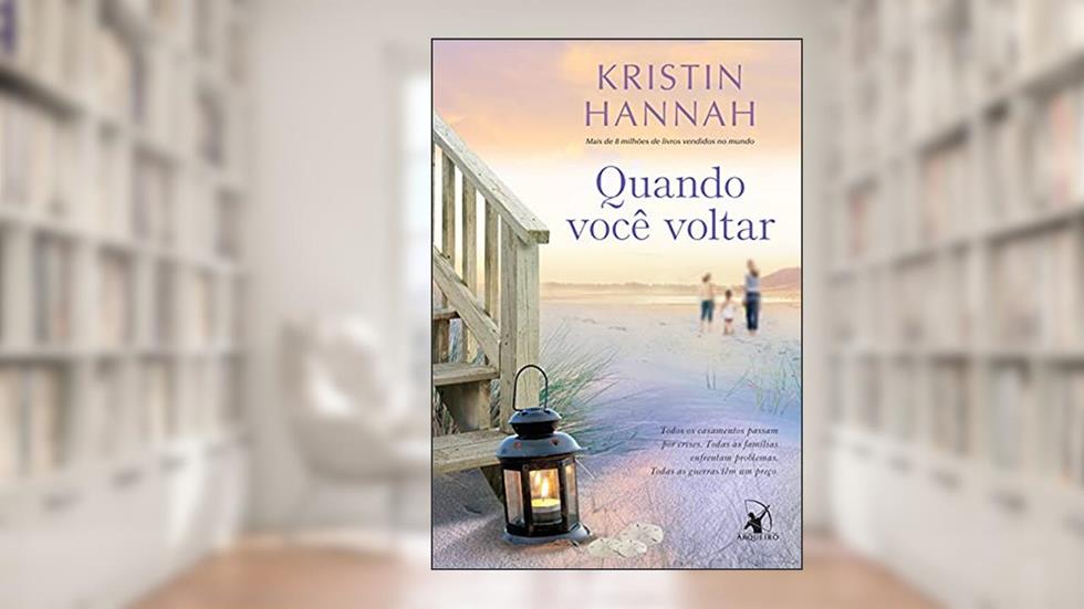 Quando você voltar, do autor Kristin Hannah