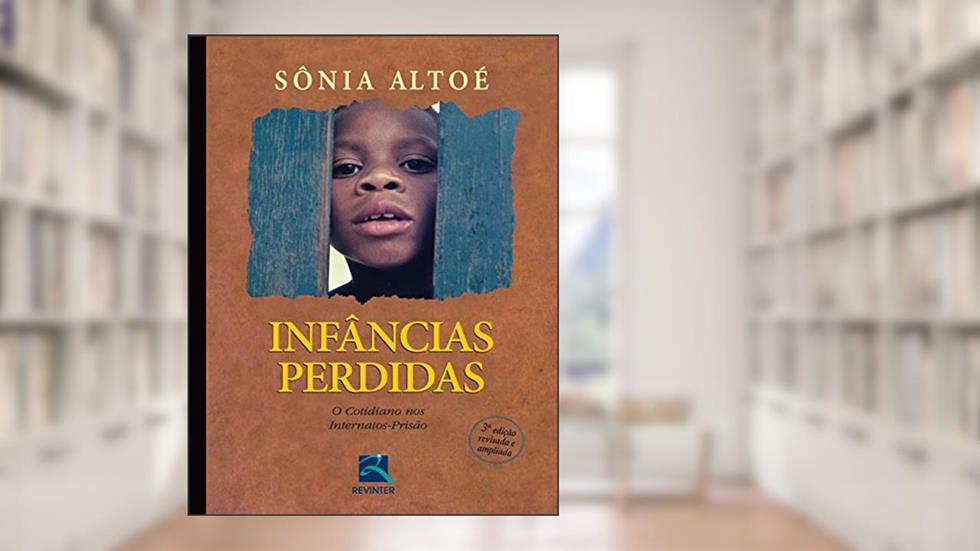 Infâncias Perdidas, do autor Sonia Altoé