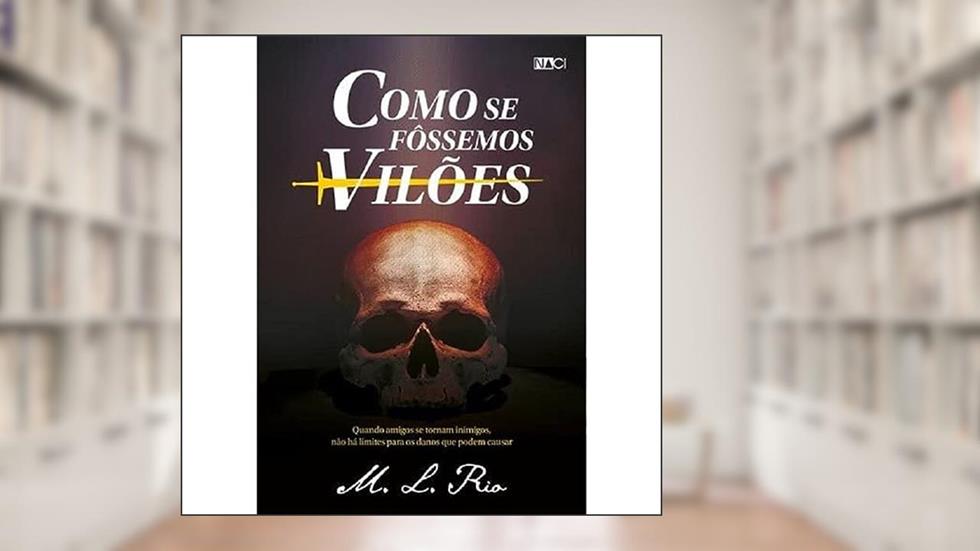 Como se fôssemos vilões: Sucesso do TikTok, do autor Rio M. L.