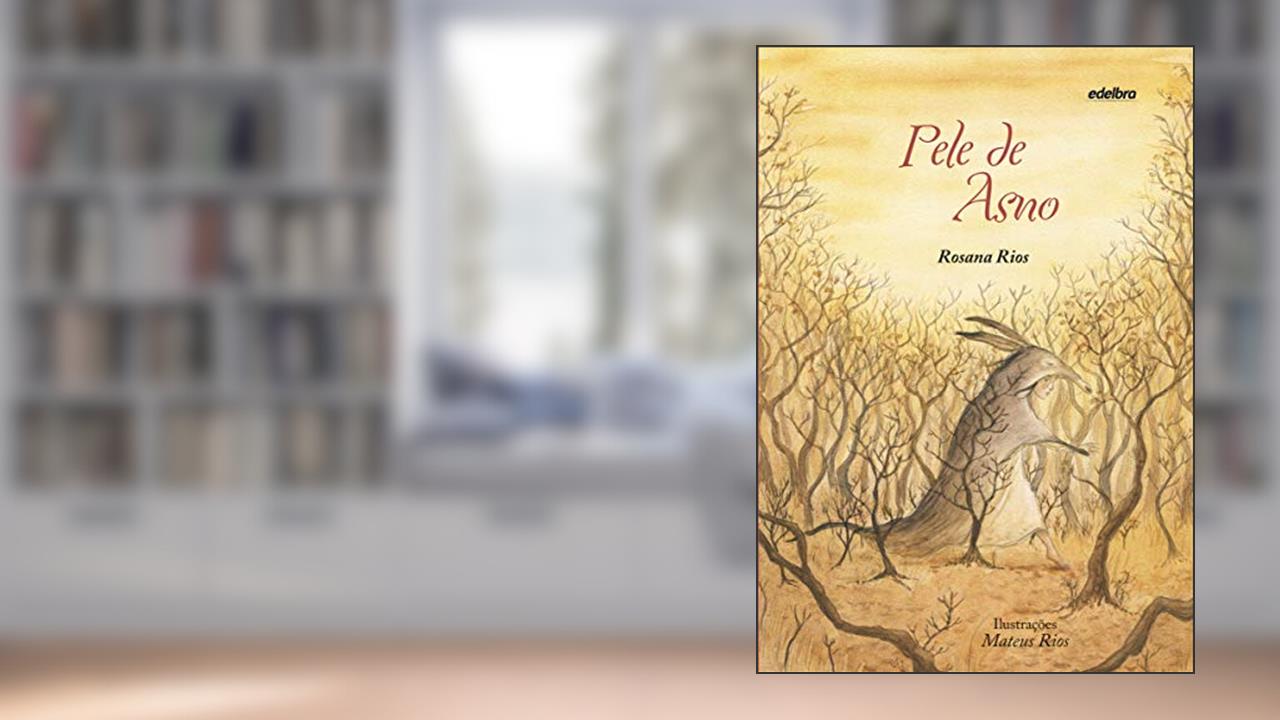 Pele de Asno, do autor Rosana Rios