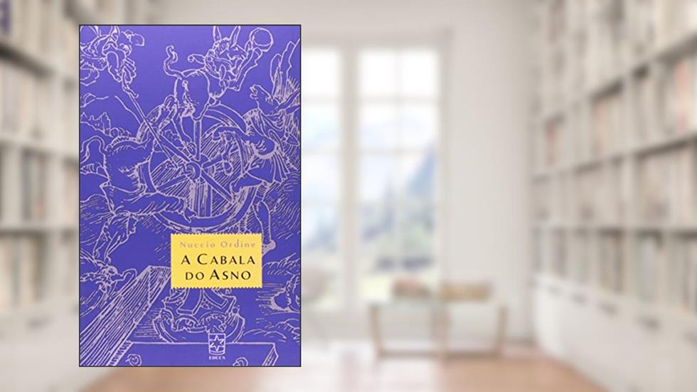 A Cabala do Asno, do autor Nuccio Ordine