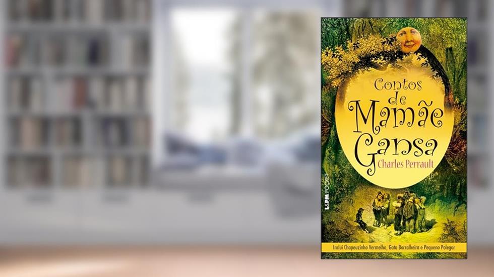 Contos de Mamãe Gansa, do autor Charles Perrault