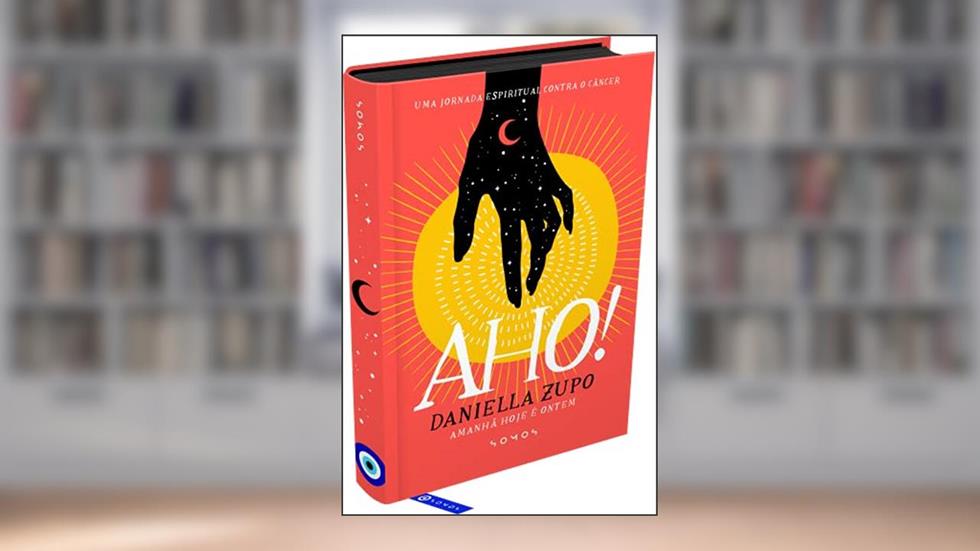 AHO: Amanhã Hoje é Ontem, do autor Daniella Zupo