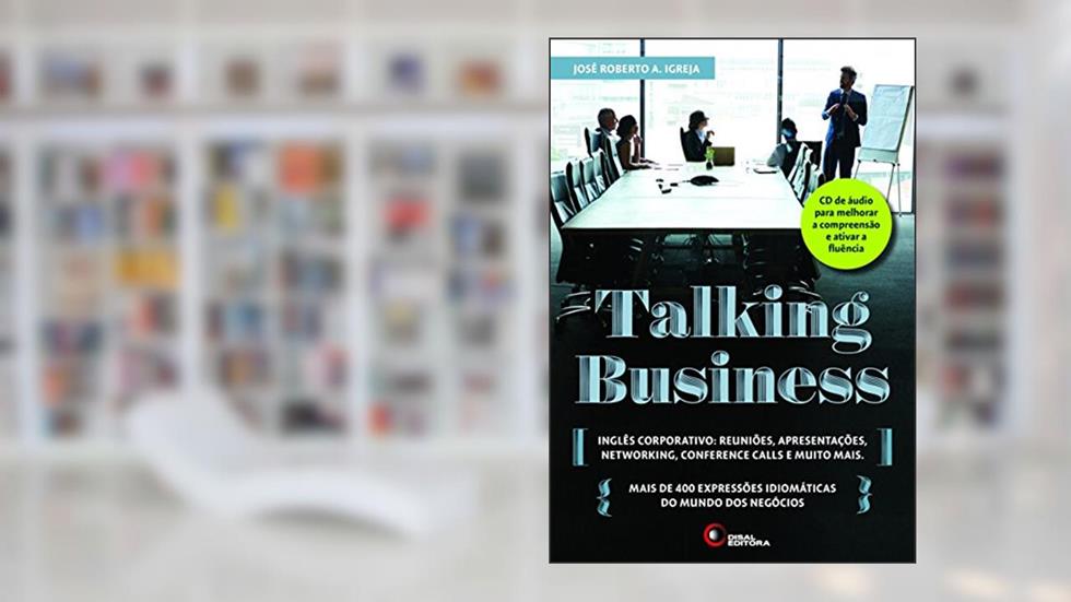 Talking Business, do autor José Roberto A. Igreja