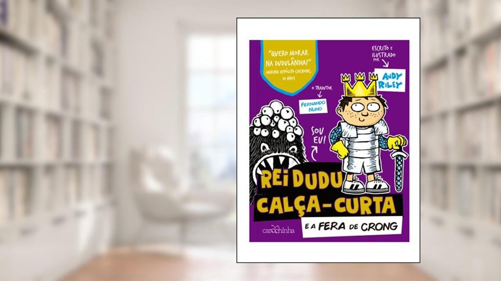 Rei Dudu Calça-Curta (volume 2): e a Fera de Crong: Vol. 2: 1, do autor Andy Riley