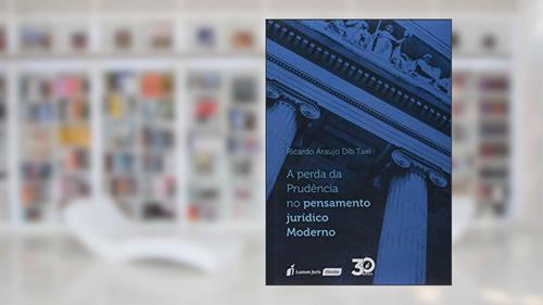 Capa de A Perda da Prudência no Pensamento Jurídico Moderno. 2018, do autor Ricardo Araújo Dib Taxi
