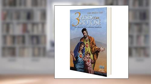 Capa de 3 Meses com São José - em Oração pela Minha Família, do autor Pe. Luís Erlin