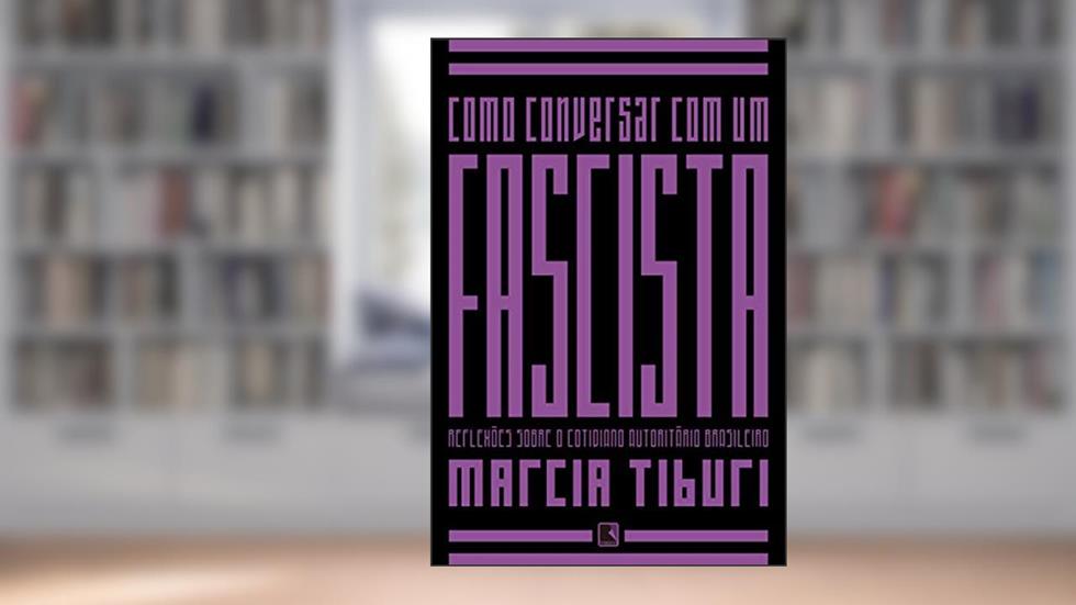 Como conversar com um fascista, do autor Marcia Tiburi
