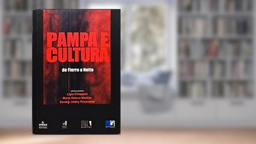 Capa de Pampa E Cultura De Fierro A Netto., do autor Ligia Chiappini