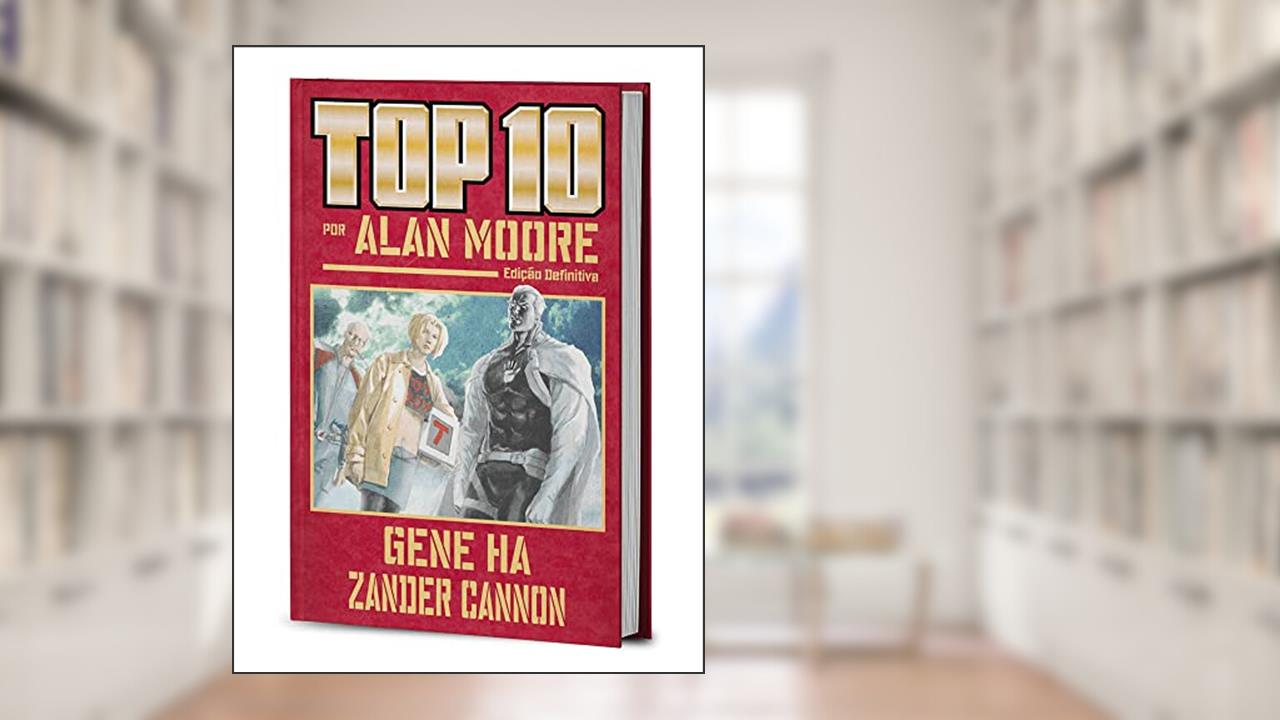 Top ten - Edição Definitiva, do autor Alan Moore