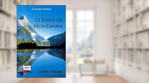 Capa de O Topo Da Montanha, do autor Concita Weber
