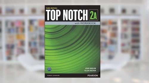 Capa de Top Notch (3Rd Ed) 2 Student Book + Workbook (Split A) + Benchmark, do autor Joan Saslow; Allen Ascher