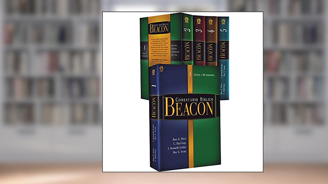 Capa de Comentário Bíblico Beacon - Antigo Testamento, do autor Ross E. Price; C. Paul Gray; J. Kenneth Grider; Roy E. Swim