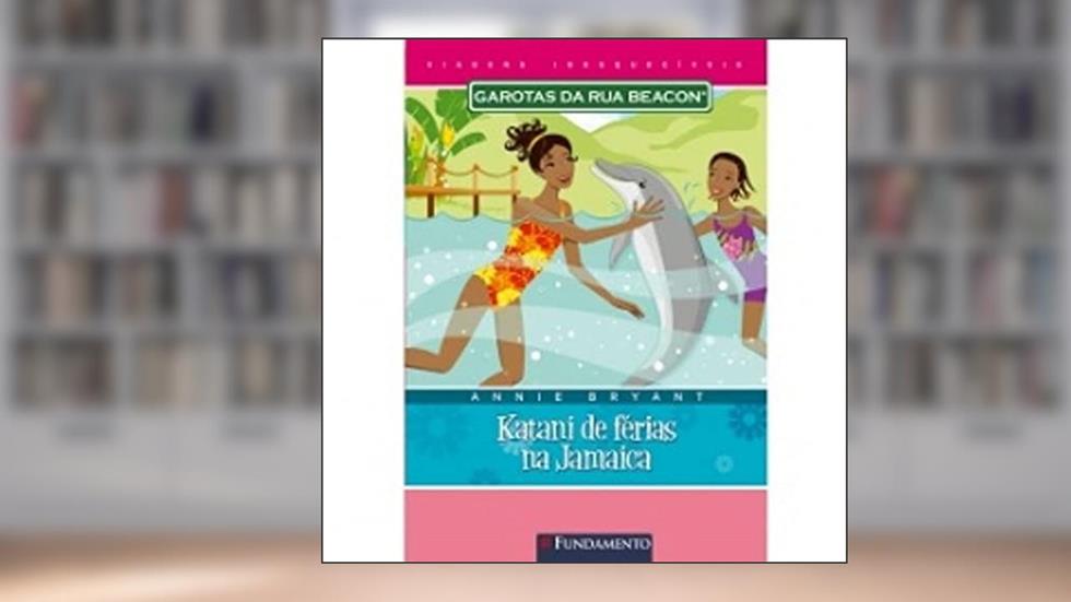 Garotas Da Rua Beacon - Katani De Fer. Na Jamaica, do autor Annie Bryant