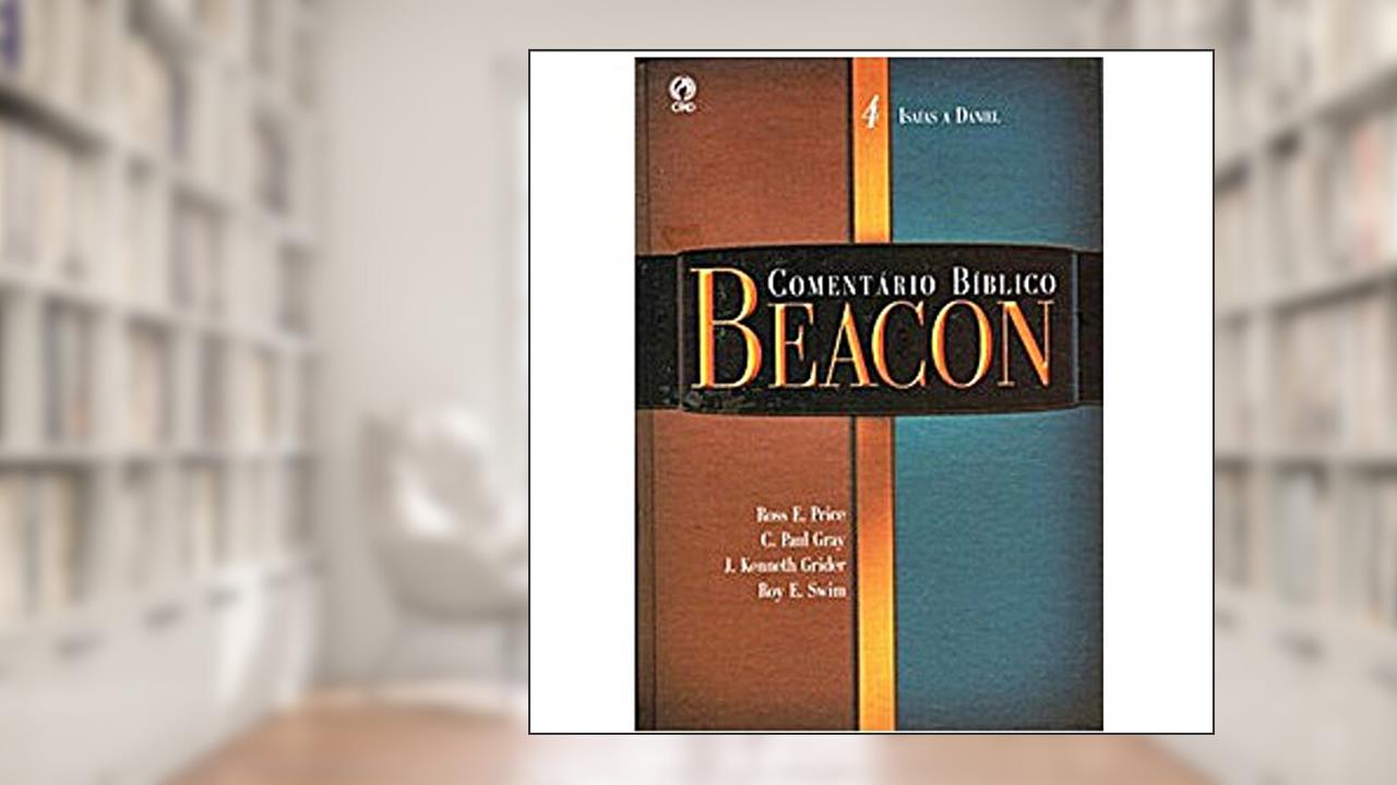 Comentario Biblico Beacon-Antigo E Novo Testamento-Portugues, do autor Ross Price