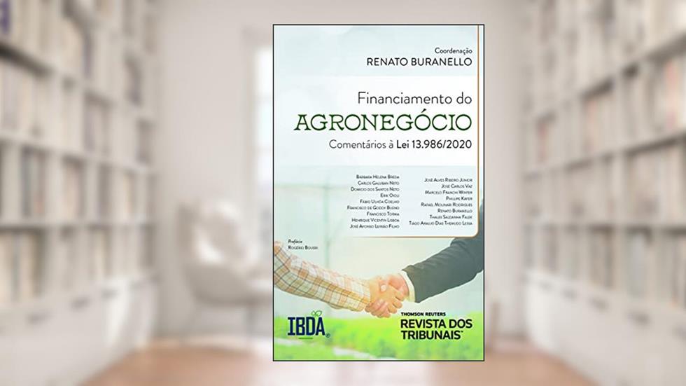 Financiamento do Agronegócio: comentários à Lei n. 13.986/2020, do autor RENATO BURANELLO
