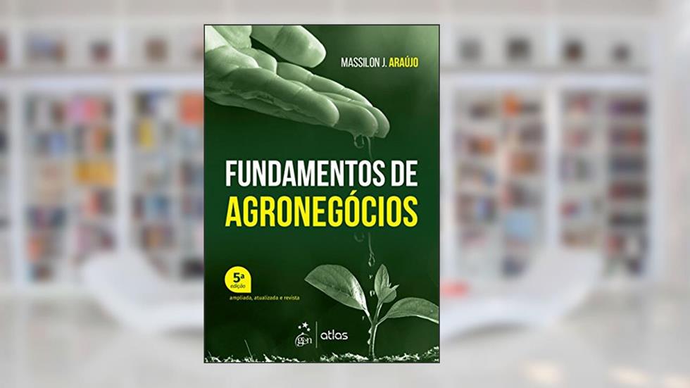 Fundamentos de Agronegócios, do autor Massilon J. ARAÚJO