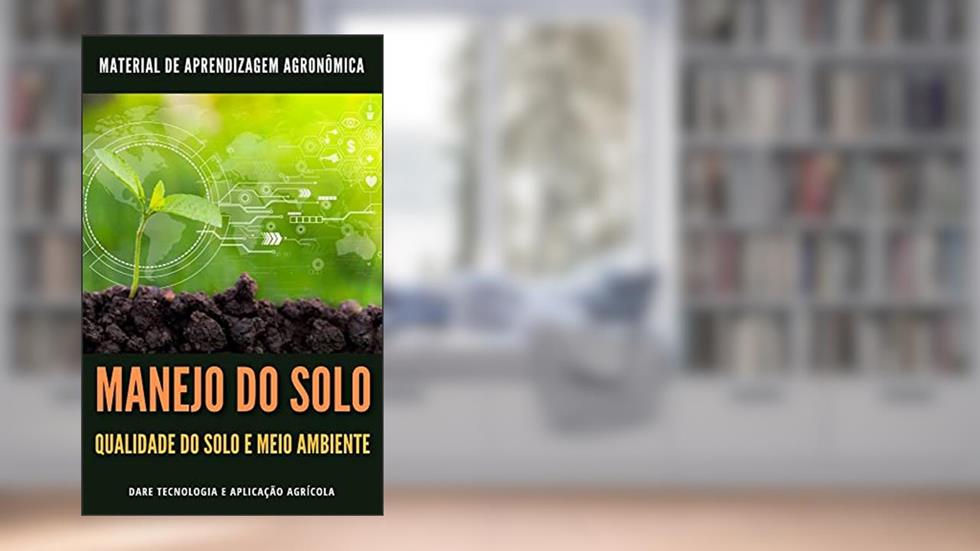 MANEJO DO SOLO | Qualidade do solo e meio ambiente, do autor DARE AGRO