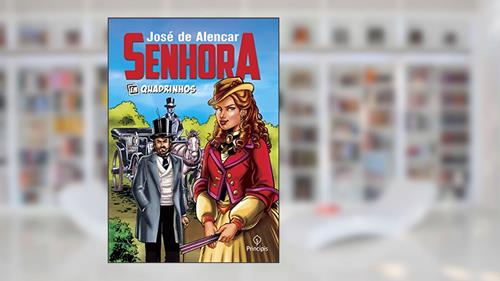 Capa de Senhora: em quadrinhos, do autor José de Alencar