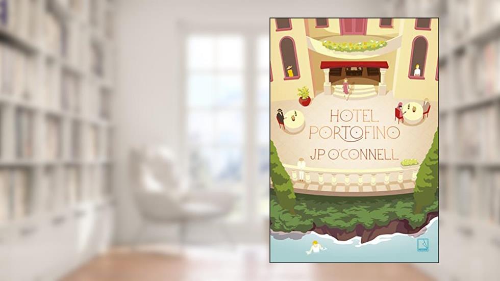Hotel Portofino, do autor J. P. O'Connell