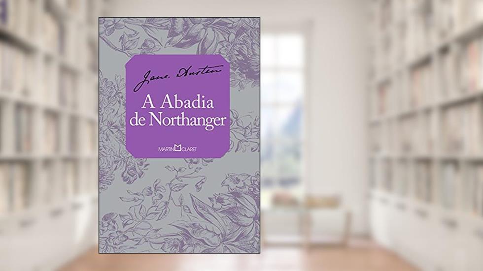 A Abadia de Northanger: 326, do autor Jane Austen