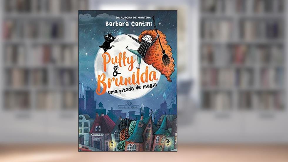 Puffy e Brunilda: Uma pitada de magia, do autor Barbara Cantini