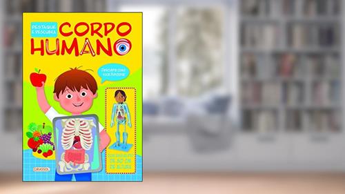 Capa de Destaque e Descubra - Corpo Humano: Corpo Humano: 01, do autor Dan Crisp