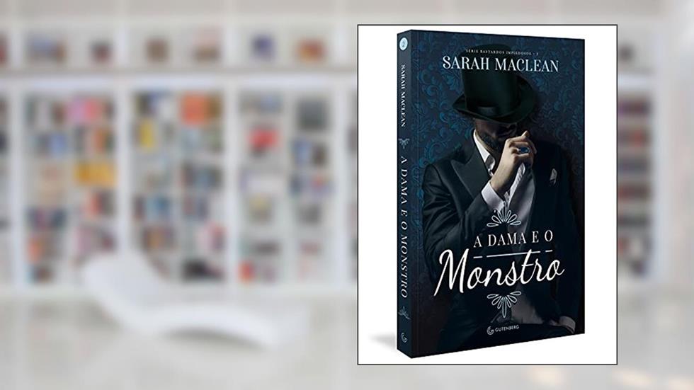 A dama e o monstro, do autor Sarah Maclean