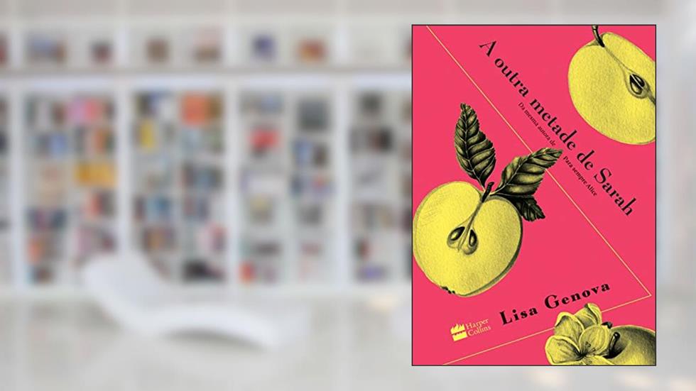 A outra metade de Sarah, do autor Lisa Genova