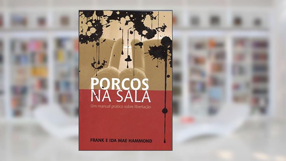 Porcos na Sala, do autor Frank Hammond