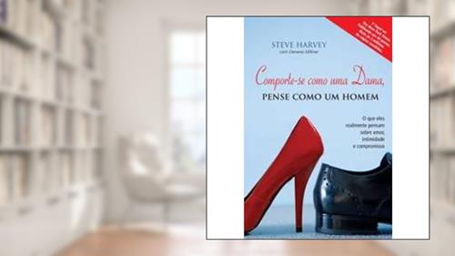 Capa de Comporte-se Como uma Dama, Pense Como um Homem, do autor Steve Harvey