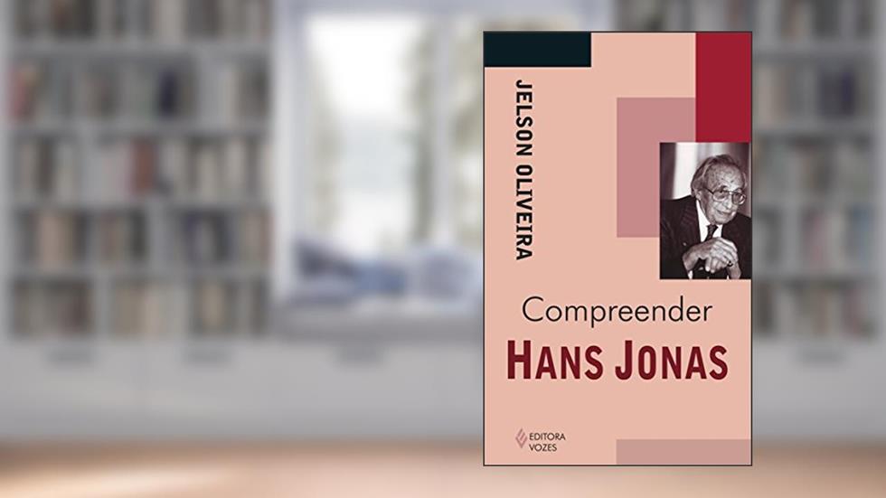 Compreender Hans Jonas, do autor Jelson Oliveira