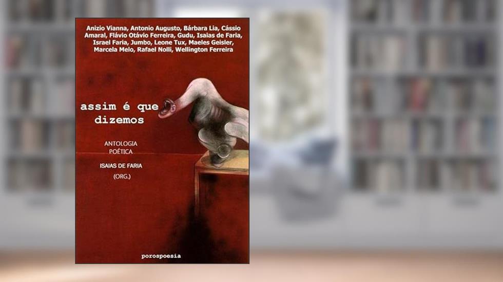Assim e que Dizemos, do autor Isaias De Faria (org)