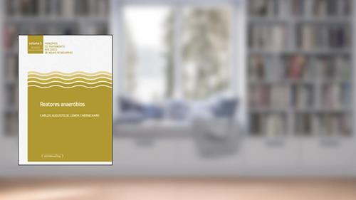 Capa de Reatores Anaeróbios, do autor Carlos Augusto De Lemos Chernicharo