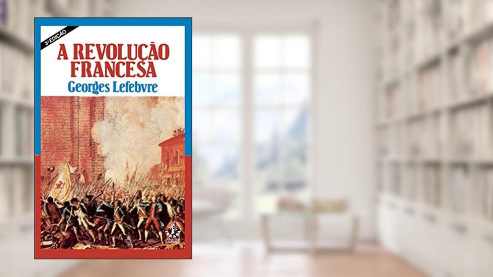 Revolucao Francesa, a - 2, do autor Lefebvre