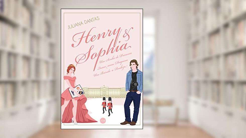 Henry & Sophia, do autor Juliana Dantas