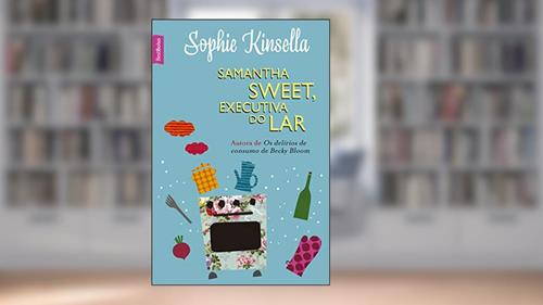 Capa de Samantha Sweet, executiva do lar (edição de bolso), do autor Sophie Kinsella
