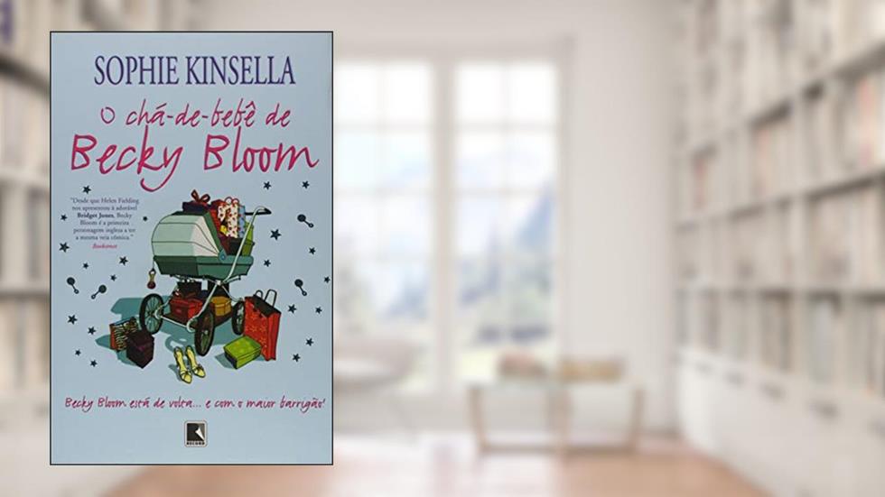O chá-de-bebê de Becky Bloom, do autor Sophie Kinsella