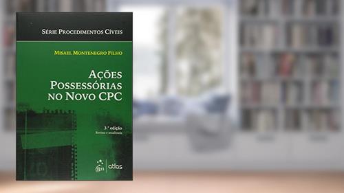 Capa de Ações Possessórias no Novo CPC, do autor Misael Montenegro Filho
