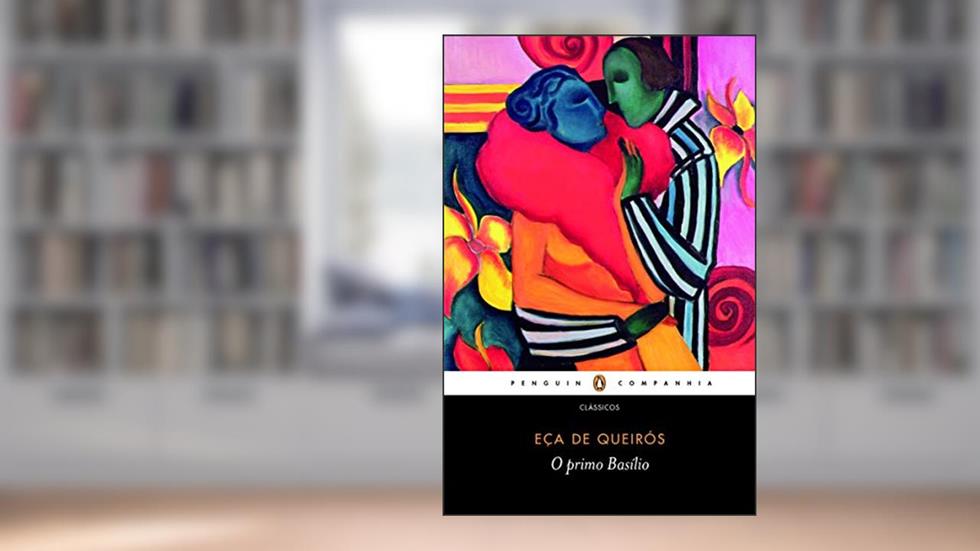 O primo Basílio, do autor Eça de Queirós