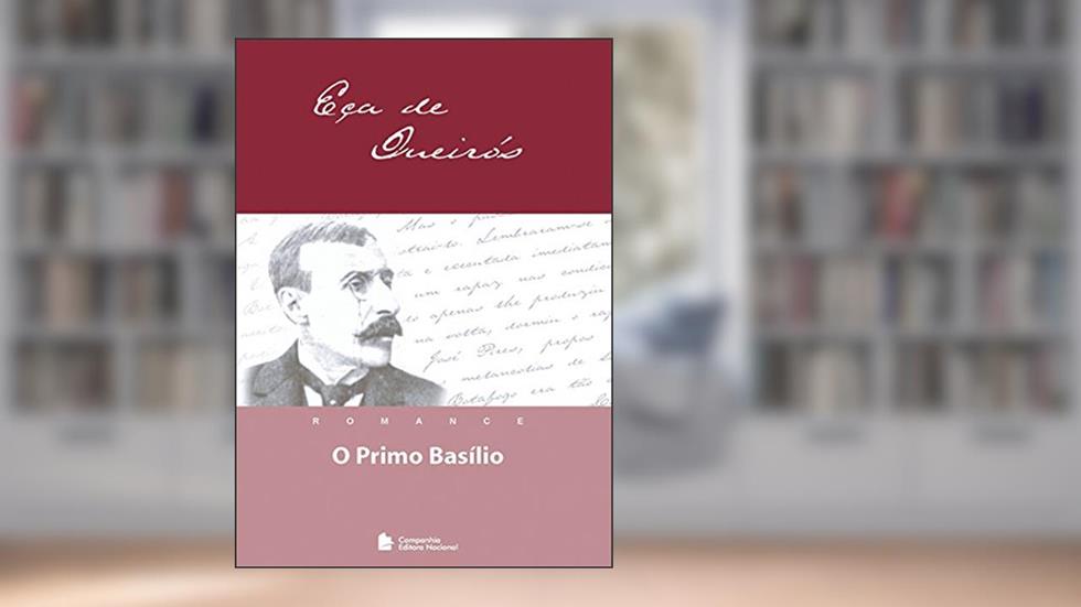O primo Basílio - romance, do autor Eça de Queiros