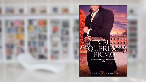 Capa de MEU QUERIDO PRIMO (CONTOS DE NATAL Livro 4), do autor Flávia Padula