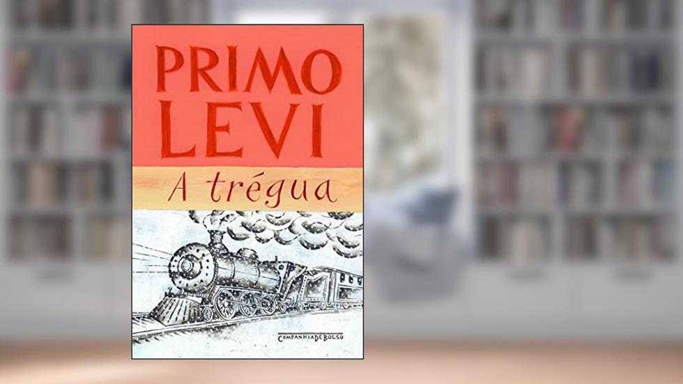 A trégua, do autor Primo Levi