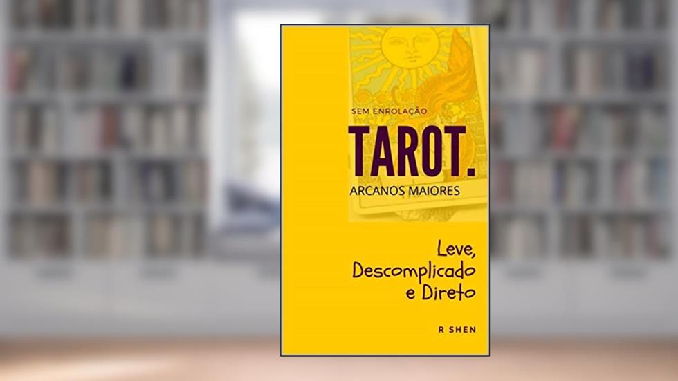 Tarot sem enrolação, do autor R SHEN