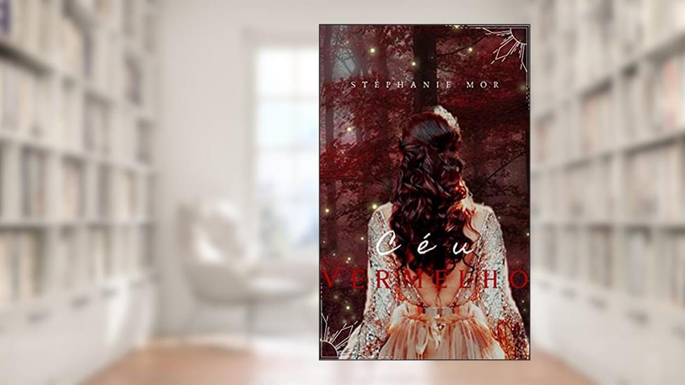 Céu Vermelho (Trilogia Sky Livro 2), do autor Stéphanie Mor