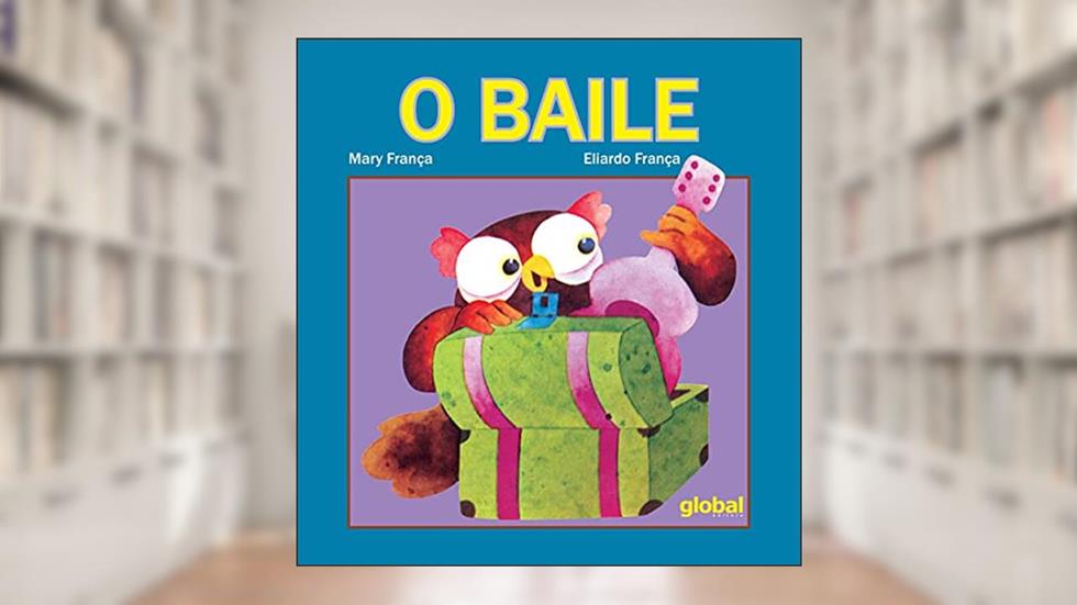 O baile, do autor Mary França; Eliardo França