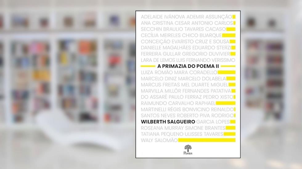 A PRIMAZIA DO POEMA II, do autor WILBERTH SALGUEIRO