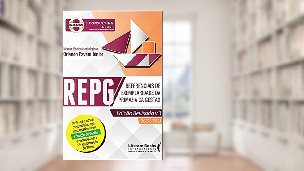 REPG: Referenciais de Exemplaridade da Primazia da Gestão, do autor Orlando Pavani Júnior