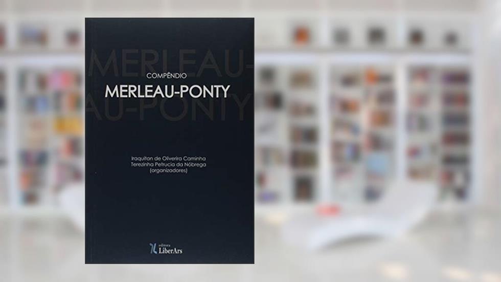 Compêndio Merleau-Ponty, do autor Iraquitan de Oliveira Caminha
