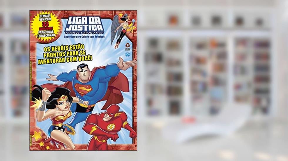 Liga da Justiça sem Limites - Superlivro para colorir com adesivos: Os heróis estão prontos para se aventurar com você!, do autor On Line Editora